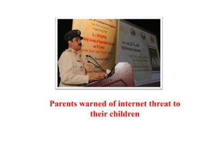 Parents warned of internet threat to their children 