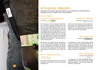 KOngress-Specials
     Gemeinsam mit unseren Sponsoren haben wir auch dieses Jahr wieder zahlreiche
     Highlights für Sie im Gepäck. Also nichts verpassen!

     Ruhe-Oase &
     MentorInnen-Programm                                                Kongress-Taschen
     sponsored by                                                          sponsored by


     Der Kongress ist voller interessanter Informatio-    Auch heuer warten wieder auf alle Kongressteil-
     nen. Sie treffen zahlreiche FundraiserInnen, die     nehmerInnen die mittlerweile traditionellen Kon-
     Ihnen neue Anknüpfungspunkte bieten. Um aber         gresstaschen von h|k|e handwerk | kunst | ent-
     konkrete Ideen weiter entwickeln zu können und       wicklung, einem sozialökonomischen Projekt der
     um neue Kräfte zu sammeln, braucht es auch Ruhe      Caritas – dieses Jahr im neuen Design!
     und Entspannung. Genau dafür haben wir für Sie
     die proNPO Ruhe-Oase geschaffen: Sie können an
     den Kongresstagen zwischen 12:00 Uhr und 17:00
     Uhr eine kostenlose 15-minütige Shiatsu Massage
     genießen. Oder Sie lagern einfach nur kurz bei ru-                         Gewinnen Sie!
     higer Musik die Beine hoch – und schon geht’s mit                       sponsored by
     neuem Schwung weiter.

     MentorInnen von proNPO werden TeilnehmerIn-          In Kooperation mit dem Fachbuchverlag O‘Reilly
     nen, die das erste Mal am Kongress sind, beraten     verlosen wir dieses Jahr zahlreiche Fachbücher. So
     und sie im Networking unterstützen. Am Montag        wartet auf die ersten 5 Anmeldungen „Das Social
     sind alle InteressentInnen um 13:00 Uhr im Europa-   Media Marketing Buch“. Die weiteren Verlosungen
     haus herzlich dazu eingeladen, ihre MentorInnen      finden Sie laufend im FVA-Newsletter und auf Fa-
     kennenzulernen. Besuchen Sie uns, es zahlt sich      cebook. Lassen Sie sich überraschen!
     aus!

                                                                              Lesen Sie nach!
     FVA - Farewell Drink                                                       sponsored by


                                                          In Kooperation mit DER FUNDRAISER erhalten
     Am zweiten Kongresstag lädt Sie der Fundraising      alle TeilnehmerInnen auch dieses Jahr das neueste
     Verband zu einem kleinen Umtrunk am Ende des         Fundraiser Magazin – Das deutschsprachige Fach-
     Kongresses ein.                                      medium für Fundraising!

14
 