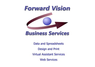 Data and Spreadsheets Design and Print Virtual Assistant Services Web Services 