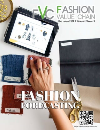 www.fashionvaluechain.com
Homoeopathy Frightens Febrile Convulsions
Dr VILAS N SATPUTE
https://fashionvaluechain.com/
May - June 2023 Volume: 2 Issue: 3
|
FASHION
FORECASTING
FASHION
FORECASTING
 