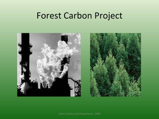 Forest Carbon Project Aitkin County Land Department - 2009 