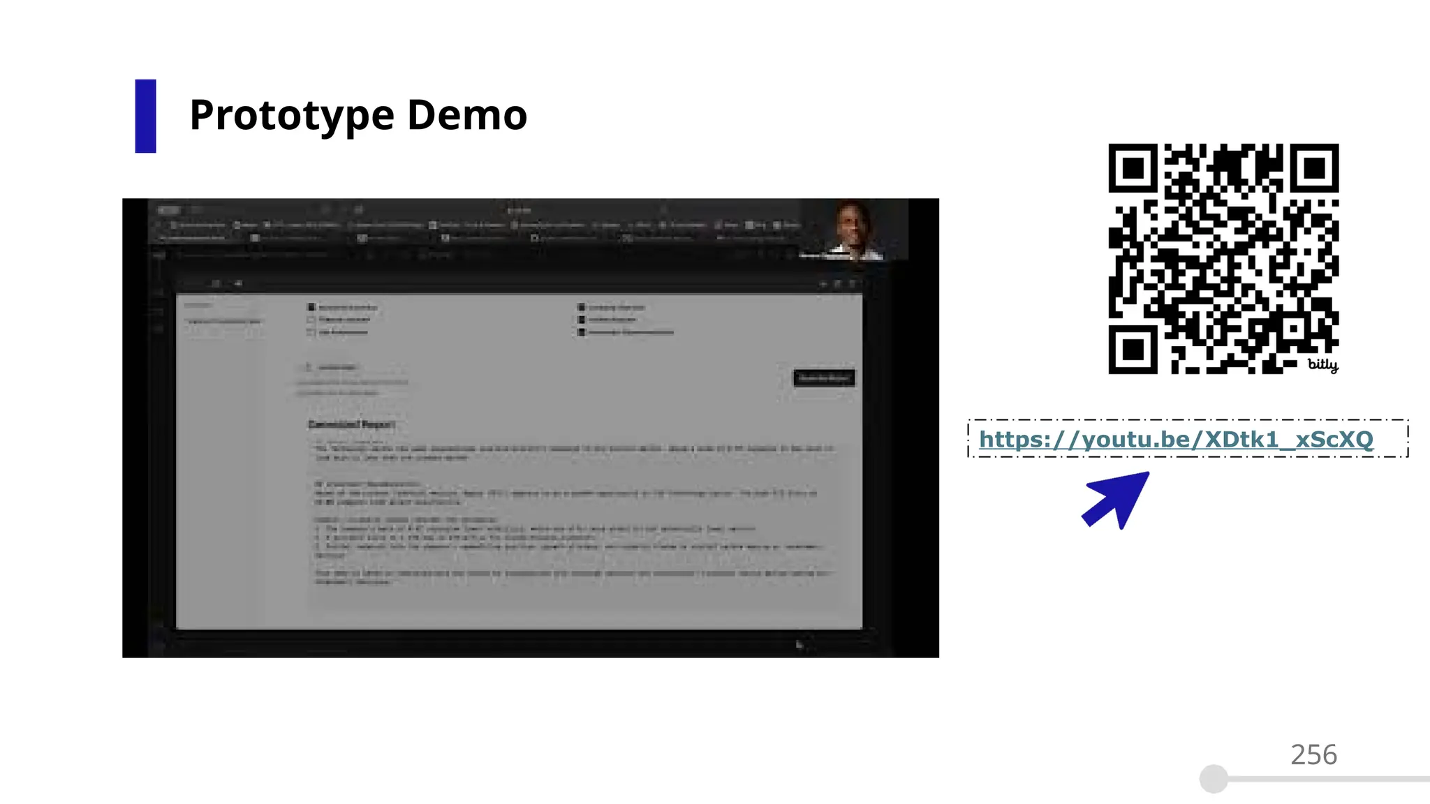 Prototype Demo
256
https://youtu.be/XDtk1_xScXQ
 