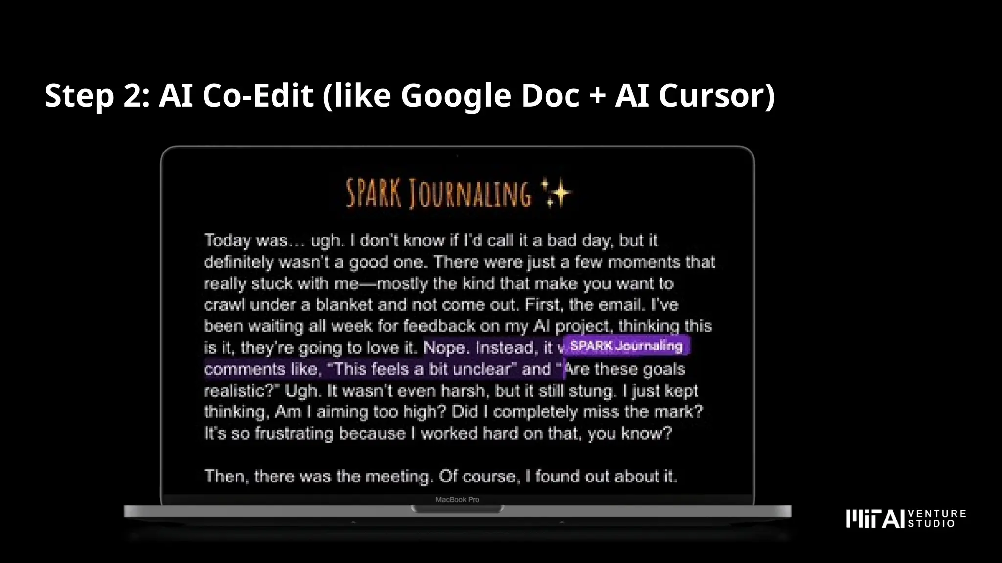 Step 2: AI Co-Edit (like Google Doc + AI Cursor)
 