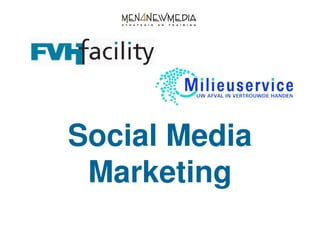 Social Media
 Marketing
 