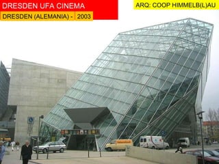 DRESDEN UFA CINEMA CENTER 2003 ARQ: COOP HIMMELB(L)AU DRESDEN (ALEMANIA) - 