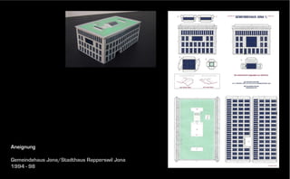 Aneignung
Gemeindehaus Jona/Stadthaus Rapperswil Jona
1994 - 98

 