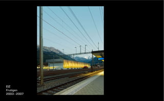 EIZ
Frutigen
2003 - 2007

 