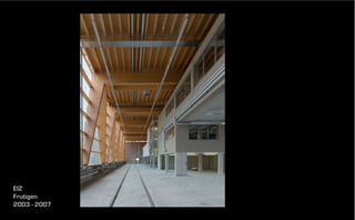 EIZ
Frutigen
2003 - 2007

 