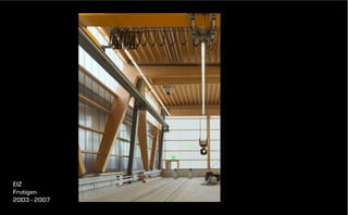 EIZ
Frutigen
2003 - 2007

 