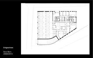 Erdgeschoss
Sano Bern
2008-2013

 