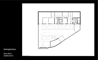 Untergeschoss
Sano Bern
2008-2013

 