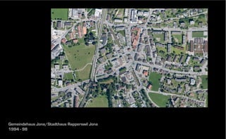 Gemeindehaus Jona/Stadthaus Rapperswil Jona
1994 - 98

 