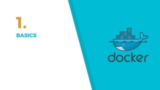 1.
BASICS
 