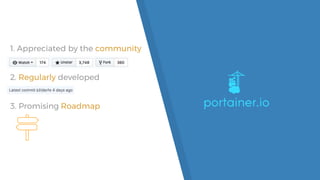 1. Appreciated by the community
2. Regularly developed
3. Promising Roadmap
 