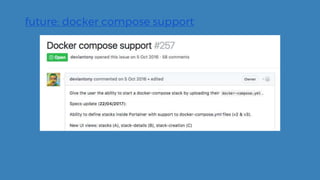 future: docker compose support
 