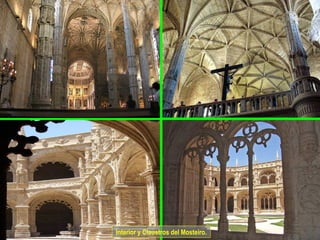 Interior y Claustros del Mosteiro.
 