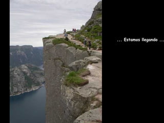 ... Estamos llegando ...  