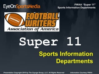 Super 11 Sports Information Departments 