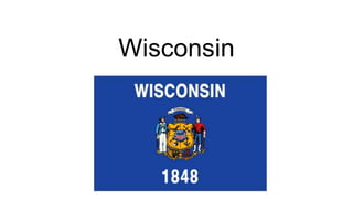 Wisconsin
 