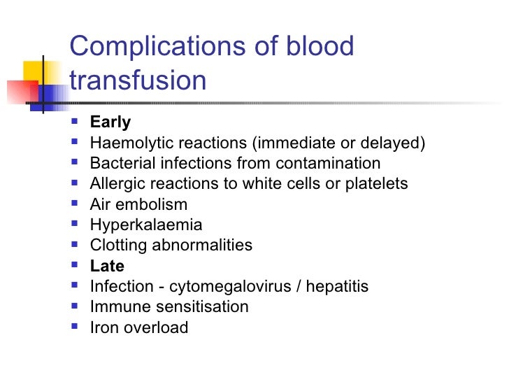 Complications Of Blood Transfusion Blood transfusion / Blood