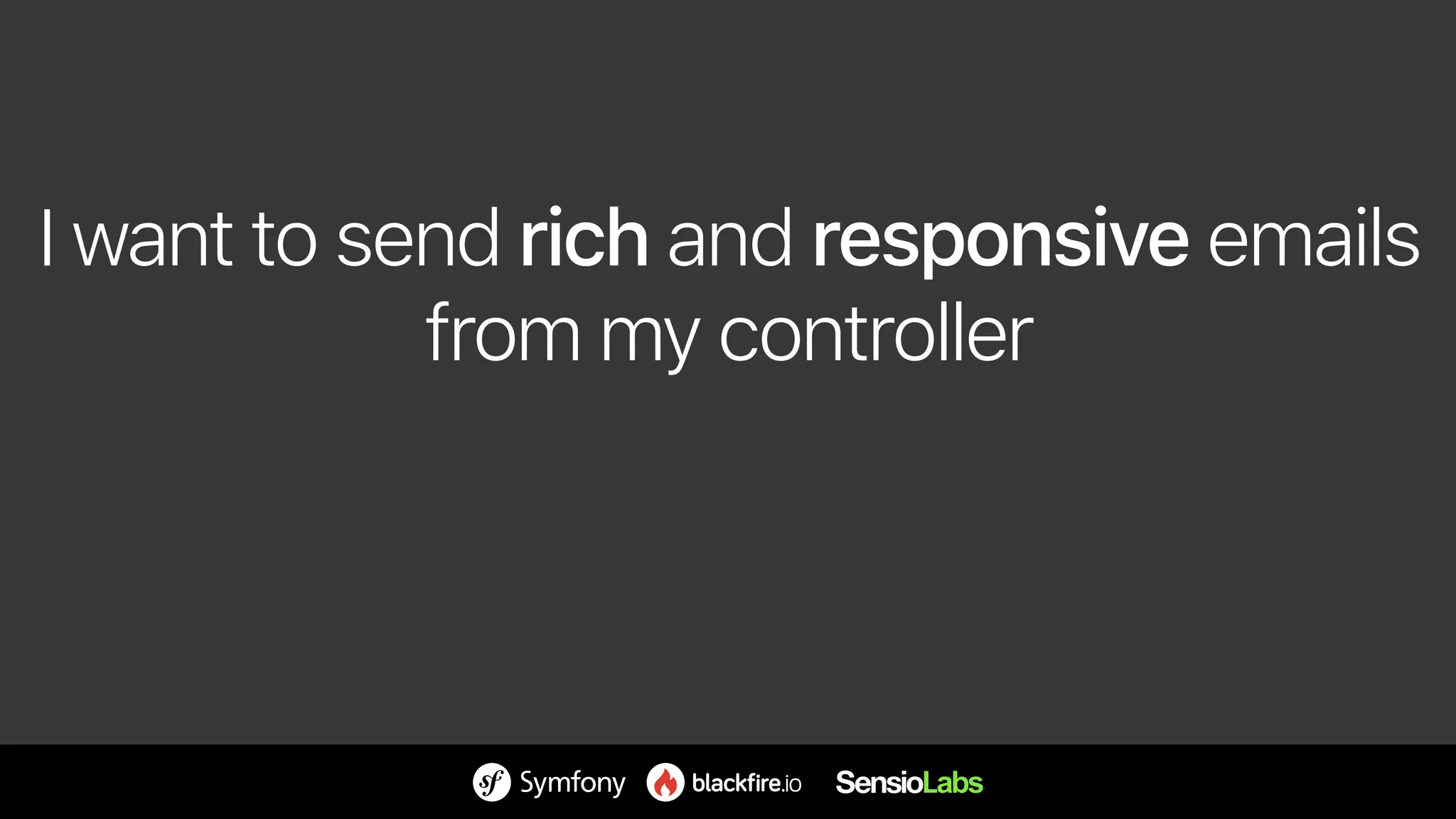 I want to send rich and responsive emails 
from my controller
 