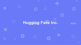 Hugging Face Inc.
21
 