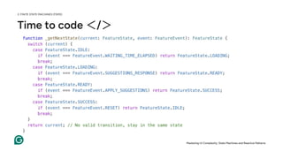 "Mastering UI Complexity: State Machines and Reactive Patterns at ...