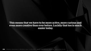 We are the architects of our customers house.
 