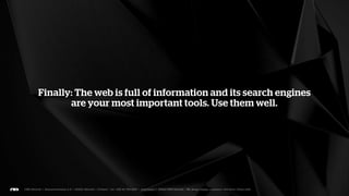 You are sitting next to a person who can probably help you.
 