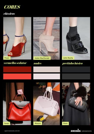 vermelho sedutor nudes pretinho básico
CORES
clássicos
 