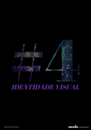 IDENTIDADE VISUAL
 