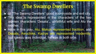 Tradition v/s Modernity in The Swamp Drellers | PPTX