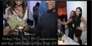 Friday, May 5th, 7 PM | Guastavino’s,
409 East 59th Street in New York, NY
 