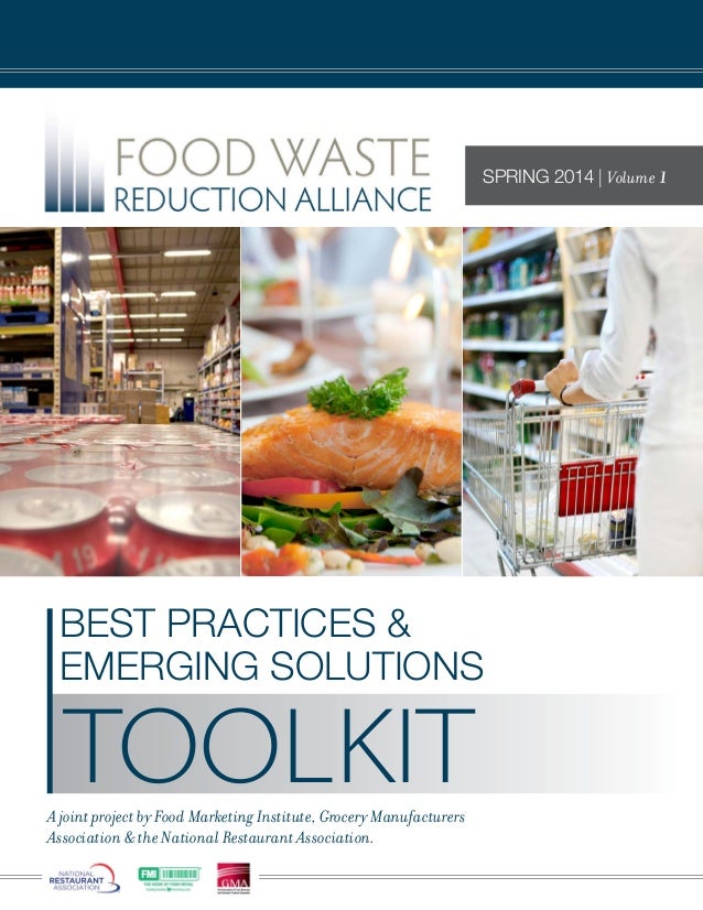 Food Waste Reduction Alliance Best Practices to Reduce Food Waste Too…
