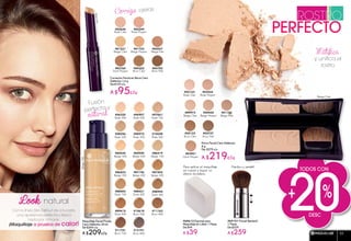 Matifica
y unifica el
rostro
Polvo Facial Cero Defectos
8 g
De: $279 c/u
A $219c/u
#02123
Rosé Clair
#03434
Rosé Moyen
Beige Clair
#00445
Beige Moyen
#89973
Beige Clair
#01102
Beige Mat
#05123
Brun Clair
#05727
Brun Mat
#03941
Doré Moyen
Para aplicar el maquillaje
en crema y lograr un
efecto duradero.
#68612 Esponja para
Maquillaje en Látex 1 Pieza
De $49
A $39
Desc
20%
rostro
perfecto
#69101 Pincel Retráctil
1 Pieza
De $329
A $259
Práctico y versátil
+
TODOS CON
Corrector Facial en Barra Cero
Defectos 1,4 g
De $129 c/u
A $95c/u
Fusión
perfecta y
natural
Maquillaje Facial Fluido
Cero Defectos 30 ml
De $269 c/u
A $209c/u
#82644
Rosé Clair
#83249
Rosé Moyen
#82047
Beige Mat
#81703
Beige Moyen
#83760
Doré Moyen
#84252
Brun Clair
#84782
Brun Mat
#81221
Beige Clair
#85434
Beige 000
#85954
Beige 050
#86419
Beige 100
Beige100
#87196
Beige 300
#87542
Beige 400
#86823
Beige 200
#08296
Rosé 200
#08975
Rosé 300
#10058
Rosé 400
#07661
Rosé 100
#06320
Rosé 000
#06907
Rosé 050
#88004
Doré 100
#88421
Doré 200
#88944
Doré 300
#89415
Doré 400
#10618
Brun 500
#11163
Brun 600
#11751
Brun 700
#12191
Brun 800
Corrige ojeras
BeigeClair
Look natural
Con la línea Zéro Défaut da a tu rostro
una apariencia perfecta y fresca
hasta por 14 horas.
¡Maquillaje a prueba de calor!
MAQUILLAJE 23
 