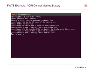 FWTS Example: ACPI Control Method Battery

 