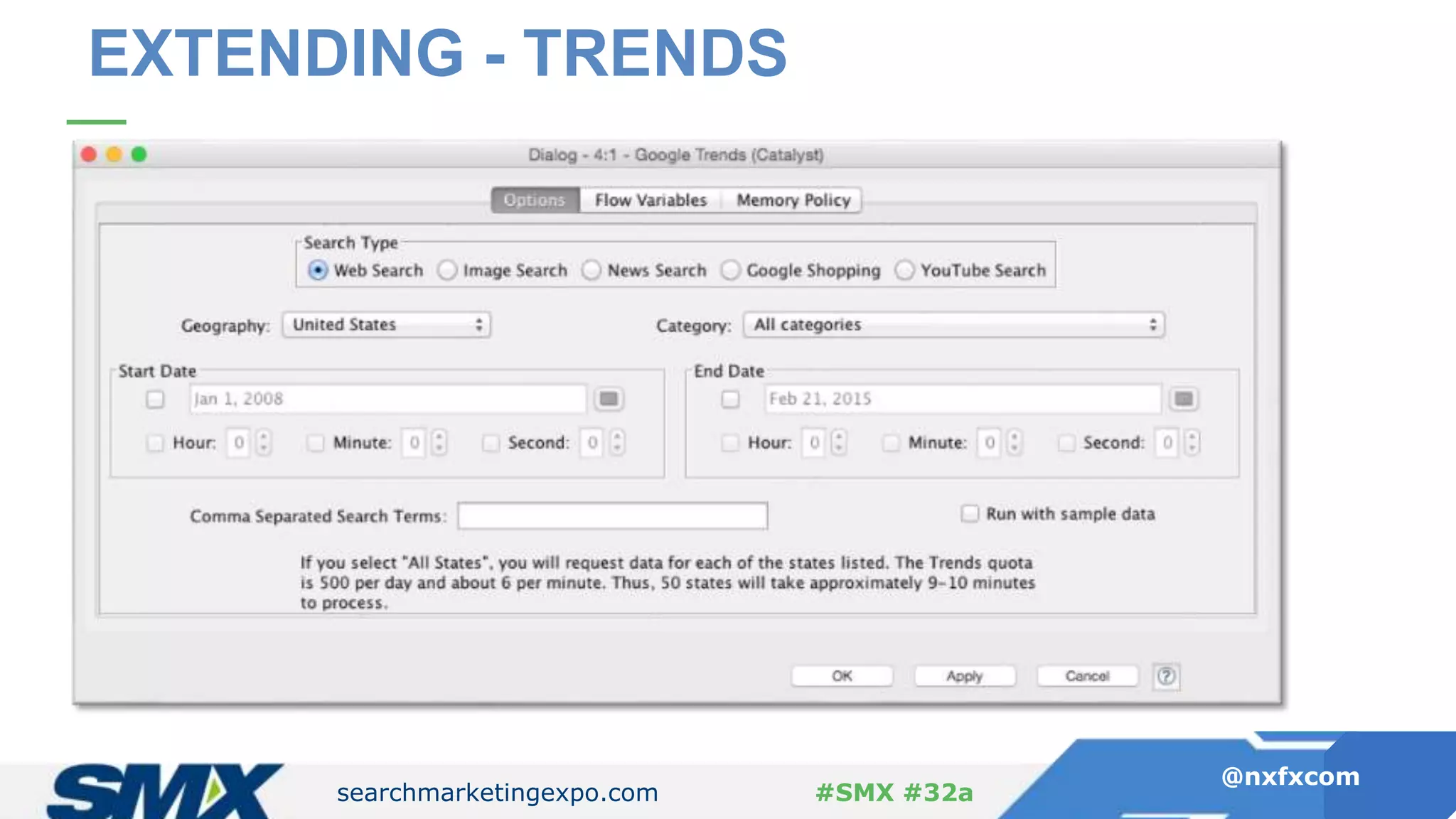 searchmarketingexpo.com
@nxfxcom
#SMX #32a
EXTENDING - TRENDS
 