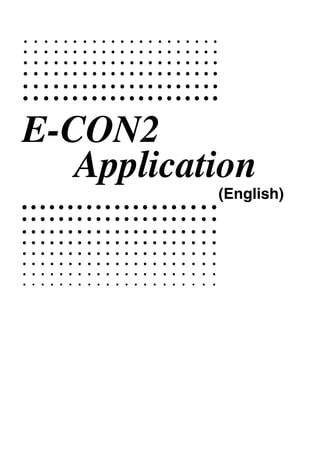 E-CON2
Application
(English)
 