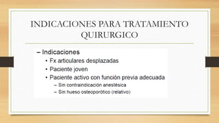 INDICACIONES PARA TRATAMIENTO
QUIRURGICO
 