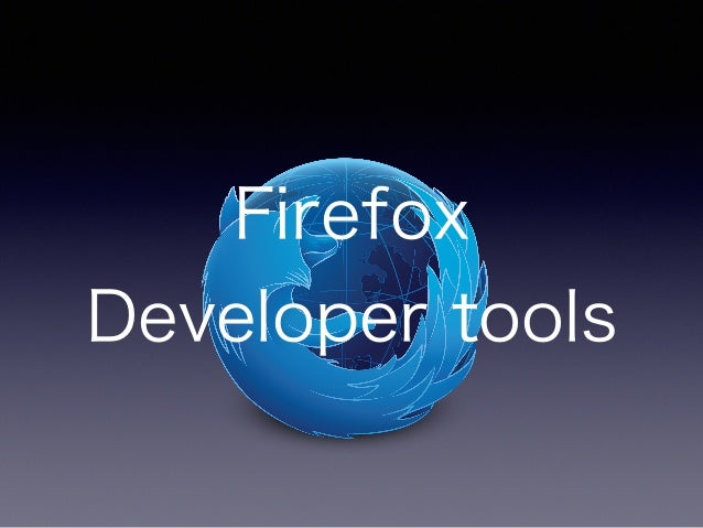 Firefox Developer tools