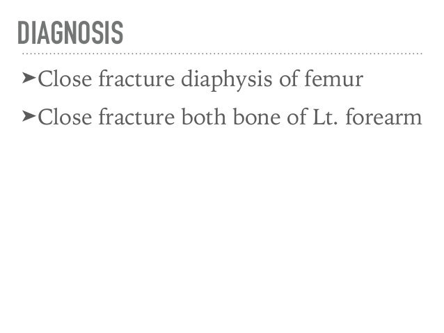 fx femur diaphysis