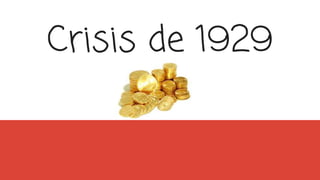 Crisis de 1929
hj
 