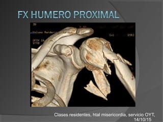 Clases residentes, htal misericordia, servicio OYT,
14/10/15
 