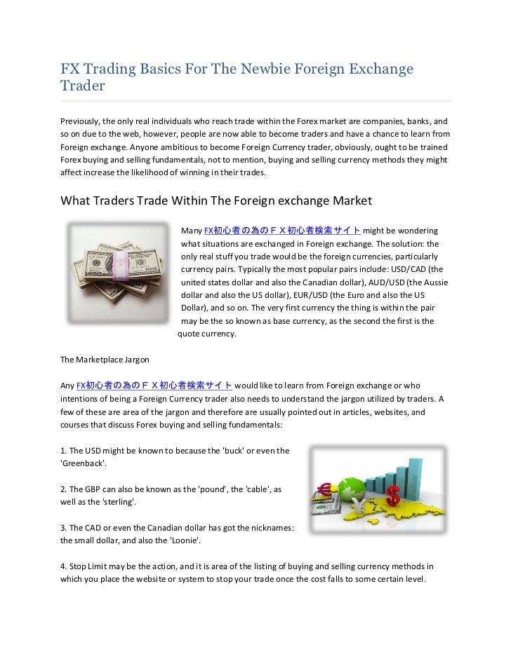 Fx Trading Basics For The Newbie Foreign Exchange Trader - 