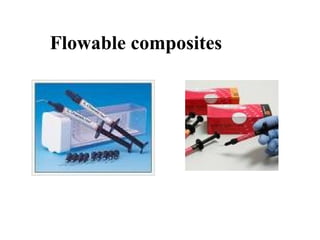 Flowable composites
 