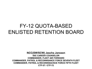 Fy 12 Quota Based Enlisted Retention Board 4