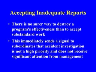 Combat Reporting Problems
• Indoctrinate new employees
• Encourage workers to report minor accidents
• Focus on accident p...