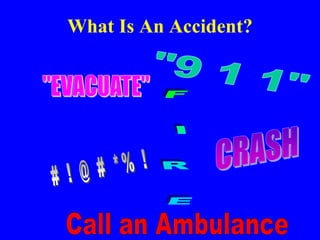 What Is An Accident?
 