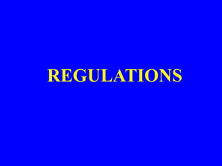 REGULATIONS
 