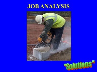 JOB ANALYSIS
 